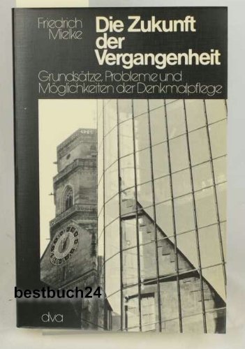 Beispielbild fr Die Zukunft der Vergangenheit zum Verkauf von Book Broker