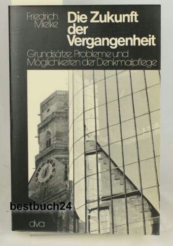 Stock image for Die Zukunft der Vergangenheit for sale by Book Broker