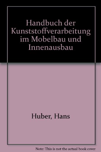 9783421024862: Handbuch der Kunststoffverarbeitung im Mobelbau und Innenausbau