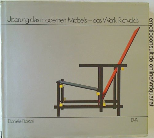 Beispielbild fr Ursprung des modernen Mbels - Das Werk Rietvelds zum Verkauf von Antiquariat Armebooks