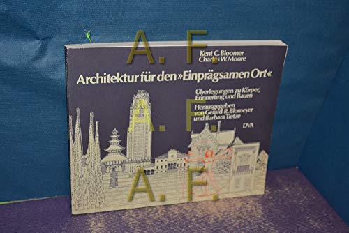 Stock image for Architektur fr den Einprgsamen Ort. berlegungen zu Krper, Erinnerung und Bauen for sale by medimops