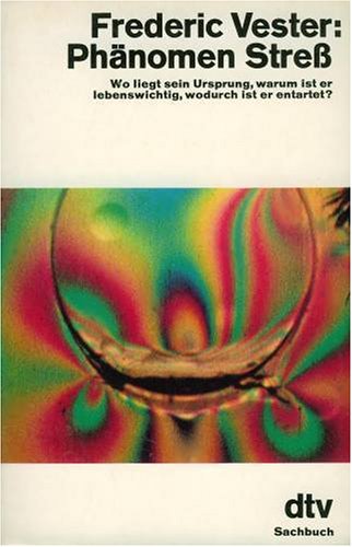 PhaÌˆnomen Stress: Wo liegt sein Ursprung, warum ist er lebenswichtig, wodurch ist er entartet? (German Edition) (9783421026835) by [???]