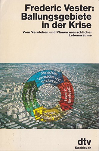 Beispielbild fr Ballungsgebiete in der Krise. Eine Anleitung zum Verstehen und Planen menschlicher Lebensrume mit Hilfe der Biokybernetik. Urban Systems in Chrisis. Understanding and Planning Human Living Spaces: the Biocybernetic Approach. zum Verkauf von Worpsweder Antiquariat