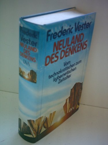Stock image for Neuland Des Denkens: Vom Technokratischen Zum Kybernetischen Zeitalter for sale by Priceless Books