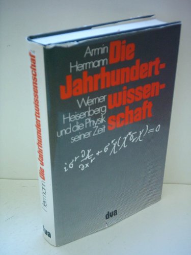 Beispielbild fr Die Jahrhundertwissenschaft. Werner Heisenberg und die Physik seiner Zeit. zum Verkauf von Mephisto-Antiquariat