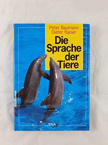 Stock image for Die Sprache der Tiere for sale by Versandantiquariat Felix Mcke