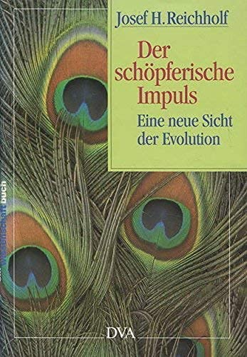 9783421027634: Der schpferische Impuls. Eine neue Sicht der Evolution.