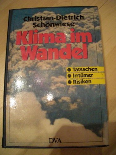 Klima im Wandel. - Schönwiese, Christian-Dietrich