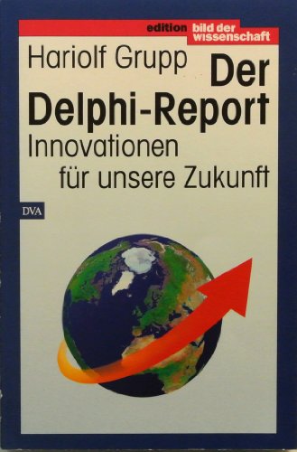 9783421027702: Der Delphi-Report. Innovationen fr unsere Zukunft.