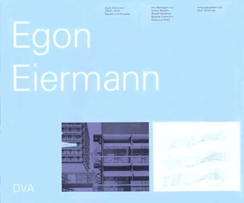 9783421028051: Egon Eiermann. Bauten und Projekte 1904 - 1970