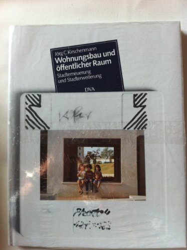 9783421028235: Wohnungsbau und ffentlicher Raum. Stadterneuerung und Stadterweiterung