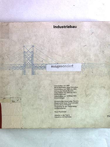 Industriebau. Ausstellung veranstaltet von der Universität Stuttgart. - Ackermann, Kurt und Otl Aicher (Gestaltung)