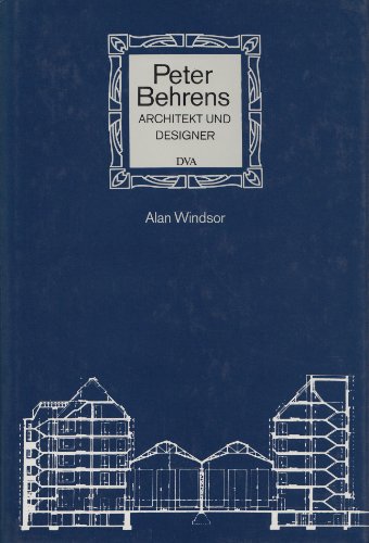 Beispielbild fr Peter Behrens. Architekt und Designer zum Verkauf von medimops