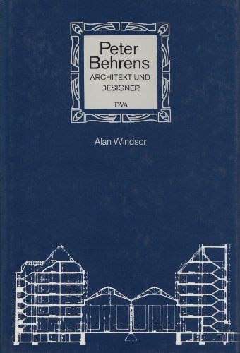 9783421028334: Peter Behrens. Architekt und Designer