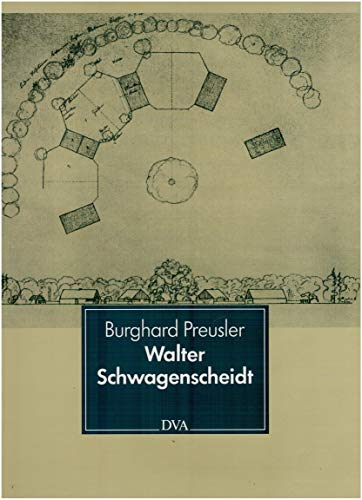 Stock image for Walter Schwagenscheidt 1886 - 1968 : Architektenideale im Wandel sozialer Figurationen. for sale by Antiquariat  Udo Schwrer