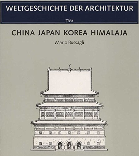 China Japan Korea Himalaya. Mit Beiträgen von Paola Mortari Vergara, Chiari Silvi Antonini, Adolf...