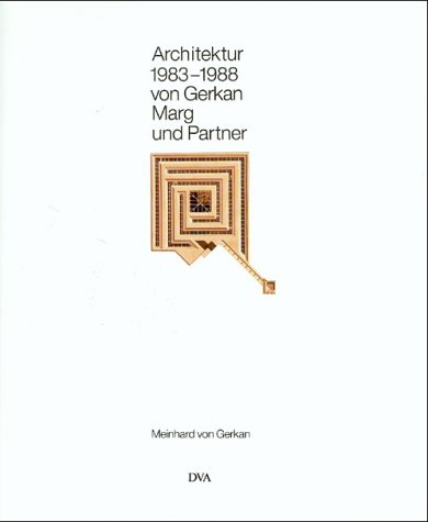 Architektur . Von Gerkan, Marg und Partner; Teil: 1983-1988.