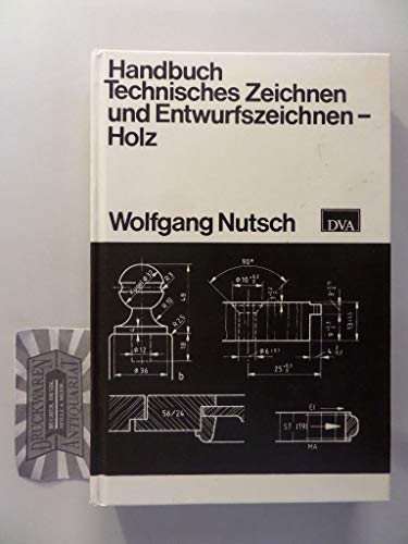 9783421028990: Handbuch Technisches Zeichnen und Entwurfszeichnen, Holz