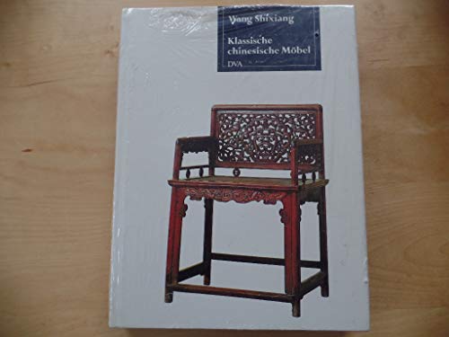 9783421029591: Klassische chinesische Mbel. Die schnsten Exemplare aus der Ming- und frhen Qing-Zeit