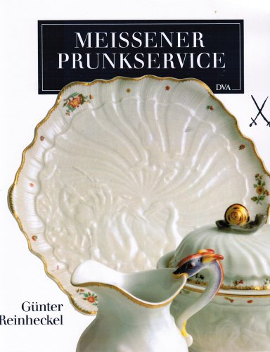 Stock image for Meissener Prunkservice, for sale by Potterton Books