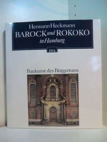 Barock und Rokoko in Hamburg. Baukunst des Bürgertums.