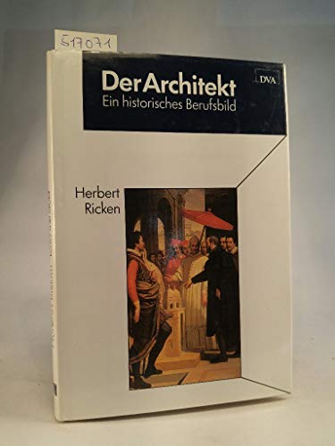 9783421029867: Der Architekt Ein Historisches Berufsbil