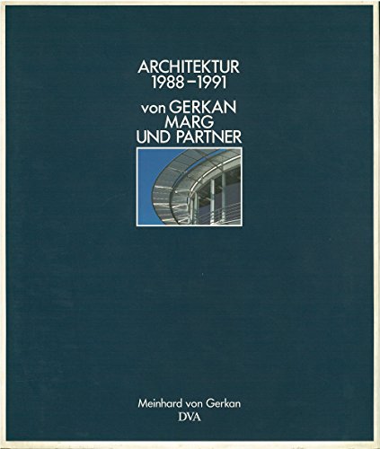 9783421030214: Architektur 1988 - 1991 von Gerkan, Marg und Partner