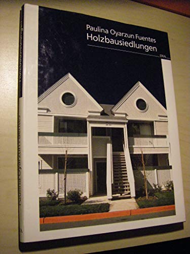 Imagen de archivo de Holzbausiedlungen. Entwurfsgrundlagen fr den Wohnungsbau a la venta por medimops