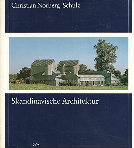 Skandinavische Architektur. Neue Tendenzen im Bauen der Gegenwart. - Norberg-Schulz, Christian