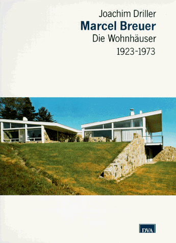 9783421031419: Marcel Breuer: Die Wohnhauser 1923-1973