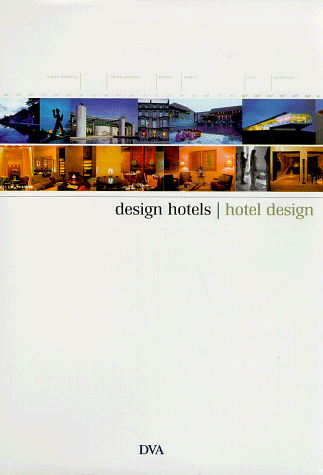 Imagen de archivo de Design Hotels - Hotel Design. a la venta por Worpsweder Antiquariat