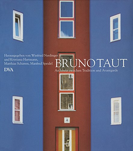 Beispielbild fr Bruno Taut 1880-1938: Architekt zwischen Tradition und Avantgarde zum Verkauf von medimops