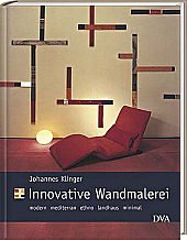 Stock image for Innovative Wandmalerei. Modern, mediterran, ethno, landhaus, minimal. for sale by Book Deals