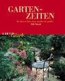 Stock image for Garten-Zeiten. Das Leben im Garten besser verstehen und genieen for sale by medimops