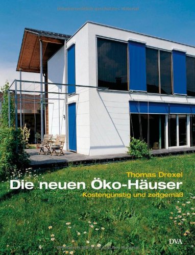 Stock image for Die neuen ko-Huser: Kostengnstig und zeitgem for sale by medimops