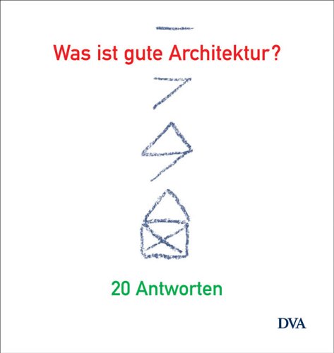 Stock image for Was ist gute Architektur?: 21 Antworten for sale by medimops