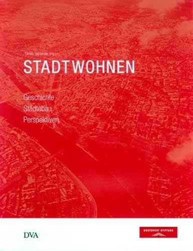 9783421035608: Stadtwohnen: Geschichte Stdtebau Perspektiven