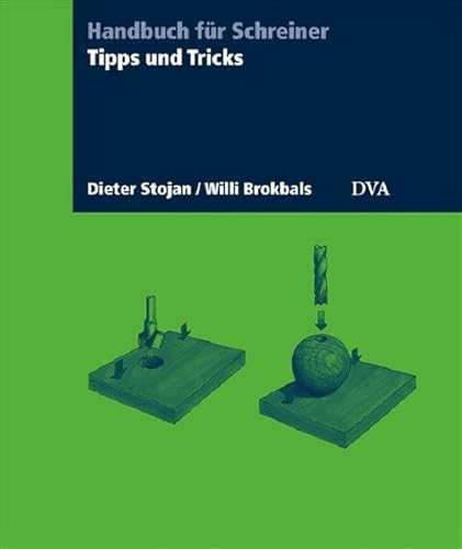 9783421036209: Tipps und Tricks fr die Holzbearbeitung: Handbuch fr Schreiner