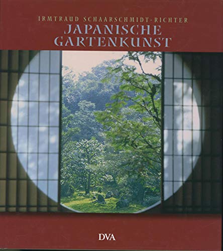 Beispielbild fr Japanische Gartenkunst: Der Garten als Bild zum Verkauf von medimops