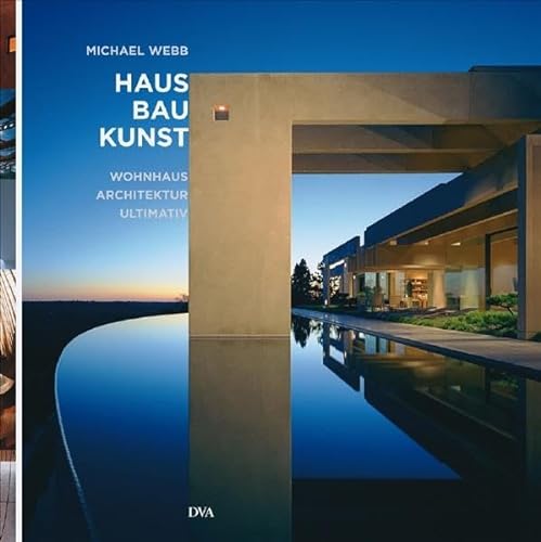 Haus Bau Kunst (9783421036292) by Michael Webb