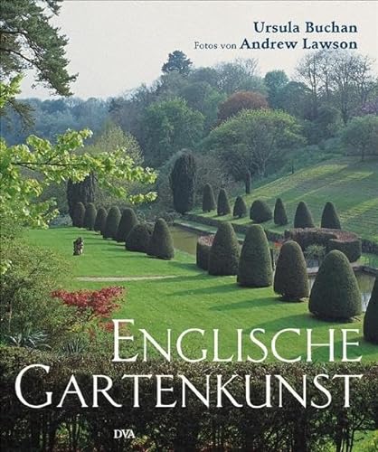 9783421036636: Englische Gartenkunst: Die schnsten Beispiele traditioneller und zeitgenssischer Anlagen