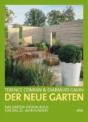 Imagen de archivo de Der neue Garten: Das Garten-Design-Buch fr das 21. Jahrhundert a la venta por medimops