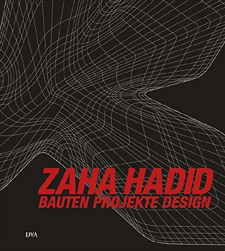 9783421037466: Zaha Hadid: Bauten Projekte Design