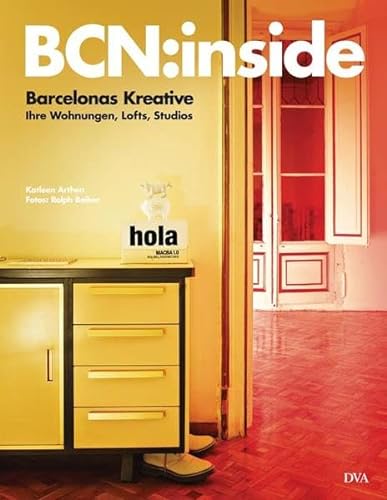 9783421038272: Barcelonas Kreative: ihre Wohnungen, Lofts, Studios: BCN:inside