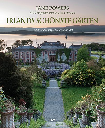 9783421038395: Irlands schnste Grten: romantisch, magisch, windumtost