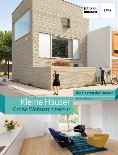 Stock image for Kleine Huser. Grosse Wohnarchitektur. Die Besten der Besten for sale by Jan Wieczorek