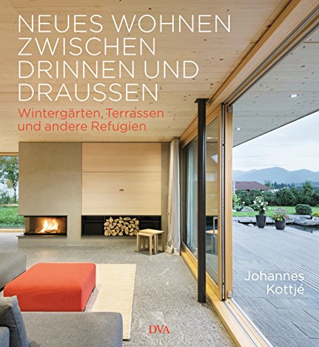 Stock image for Neues Wohnen zwischen drinnen und drauen -Language: german for sale by GreatBookPrices