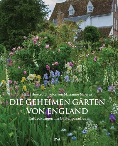 9783421039767: Die geheimen Grten von England: Entdeckungen im Gartenparadies