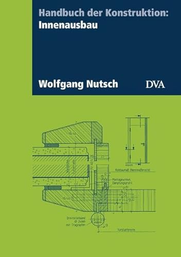 Beispielbild fr Handbuch der Konstruktion : Innenausbau. zum Verkauf von Antiquariat KAMAS