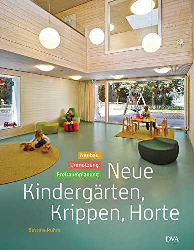 Stock image for Neue Kindergrten, Krippen, Horte -Language: german for sale by GreatBookPrices